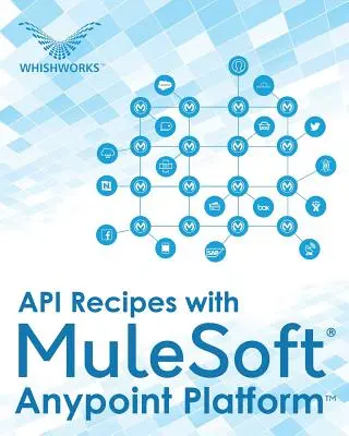 Rețete API cu platforma MuleSoft(R) Anypoint - API Recipes with MuleSoft(R) Anypoint Platform
