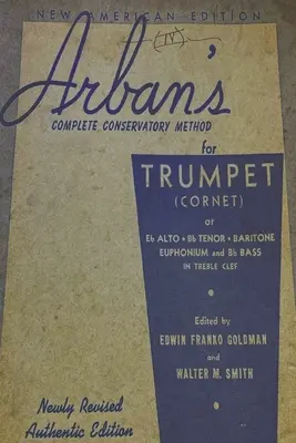 Arban's Complete Conservatory Method pentru trompetă - Arban's Complete Conservatory Method for Trumpet