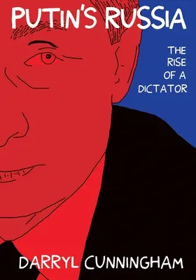 Rusia lui Putin: Ascensiunea unui dictator - Putin's Russia: The Rise of a Dictator