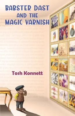 Babster Dast și lacul magic - Babster Dast and the Magic Varnish