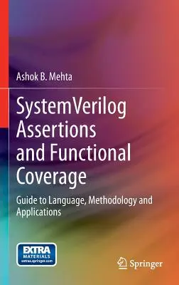Systemverilog Assertions and Functional Coverage: Ghid pentru limbaj, metodologie și aplicații - Systemverilog Assertions and Functional Coverage: Guide to Language, Methodology and Applications