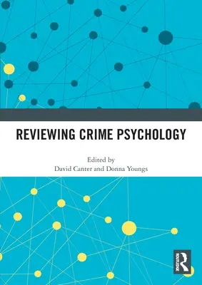Revizuirea psihologiei criminalității - Reviewing Crime Psychology