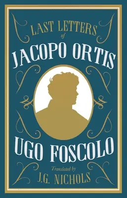 Ultimele scrisori ale lui Jacopo Ortis - The Last Letters of Jacopo Ortis