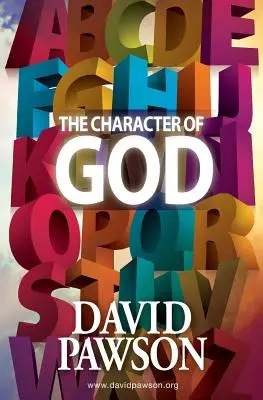 Caracterul lui Dumnezeu - The Character of God