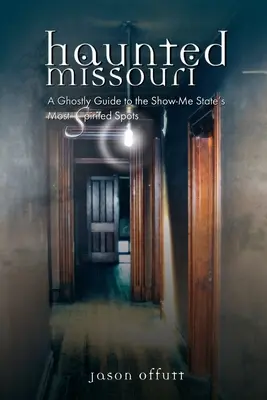 Missouri bântuit - Haunted Missouri