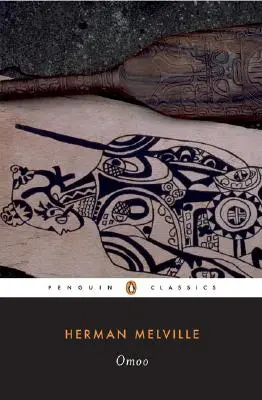 Omoo: A Narrative of Adventures in the South Seas (O relatare a aventurilor în mările sudului) - Omoo: A Narrative of Adventures in the South Seas