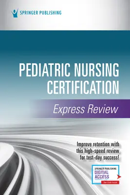 Pediatrie Nursing certificare Express Review - Pediatric Nursing Certification Express Review
