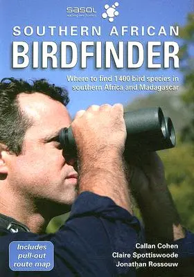 Southern African Birdfinder: Unde găsiți 1.400 de specii de păsări din Africa de Sud și Madagascar - Southern African Birdfinder: Where to Find 1,400 Bird Species in Southern Africa and Madagascar