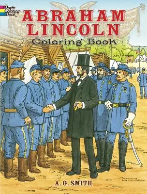 Abraham Lincoln Carte de colorat - Abraham Lincoln Coloring Book
