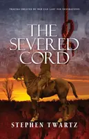 Cordonul tăiat - The Severed Cord