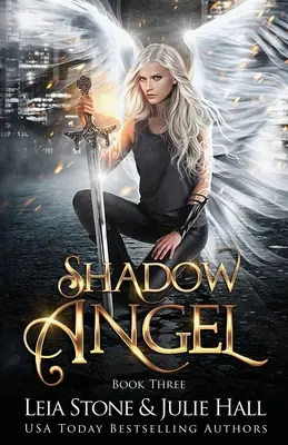 Shadow Angel: Cartea a treia - Shadow Angel: Book Three