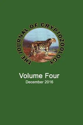 Jurnalul de criptozoologie: Volume FOUR - The Journal of Cryptozoology: Volume FOUR
