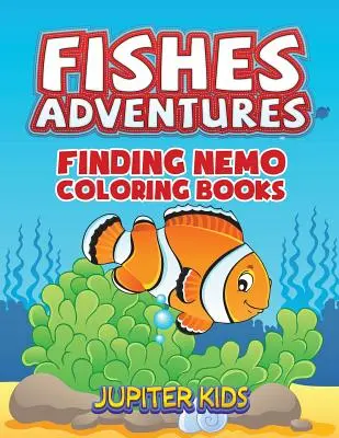 Aventurile peștilor: Căpitanul Nemo cărți de colorat - Fishes Adventures: Captain Nemo Coloring Books