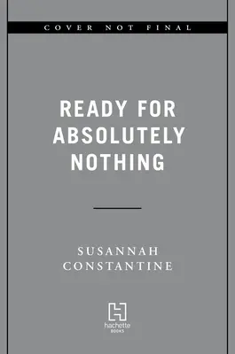 Gata pentru absolut nimic: O carte de memorii - Ready for Absolutely Nothing: A Memoir