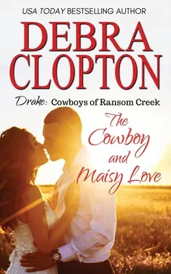 Drake: Cowboy-ul și dragostea lui Maisy - Drake: The Cowboy and Maisy Love