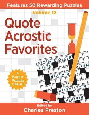 Quote Acrostic Favorites: Caracteristici 50 de puzzle-uri recompensatoare - Quote Acrostic Favorites: Features 50 Rewarding Puzzles