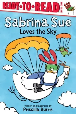 Sabrina Sue iubește cerul: Gata de citit Nivelul 1 - Sabrina Sue Loves the Sky: Ready-To-Read Level 1