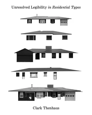 Legibilitate nerezolvată în tipurile rezidențiale - Unresolved Legibility in Residential Types