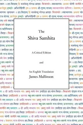 The Shiva Samhita: O ediție critică și o traducere în limba engleză - The Shiva Samhita: A Critical Edition and An English Translation