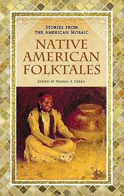 Povești populare ale nativilor americani - Native American Folktales