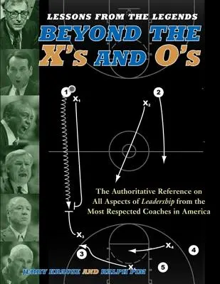 Lecții de la legende: Beyond the X's and O's - Lessons from the Legends: Beyond the X's and O's
