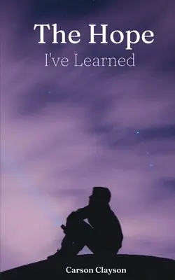 Speranța pe care am învățat-o - The Hope I've Learned