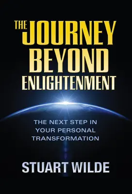 Călătoria dincolo de Iluminare - The Journey Beyond Enlightenment