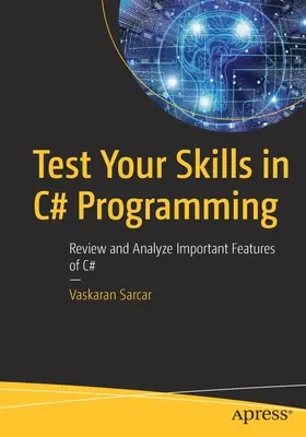Testați-vă abilitățile în programarea C#: Revedeți și analizați caracteristicile importante ale C# - Test Your Skills in C# Programming: Review and Analyze Important Features of C#