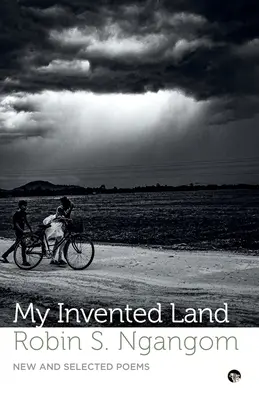 Țara mea inventată - Poezii noi și selectate - My Invented Land New and Selected Poems
