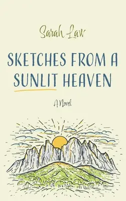 Schițe dintr-un rai luminat de soare (Sketches from a Sunlit Heaven) - Sketches from a Sunlit Heaven