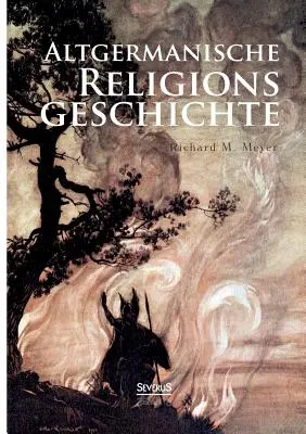 Istoria Religiilor Altgermane - Altgermanische Religionsgeschichte
