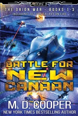 Bătălia pentru New Canaan: Războiul lui Orion Cărțile 1-3 - Battle for New Canaan: The Orion War Books 1-3