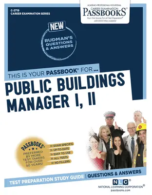 Manager clădiri publice I, II (C-2719): Ghid de studiu Passbooks - Public Buildings Manager I, II (C-2719): Passbooks Study Guide