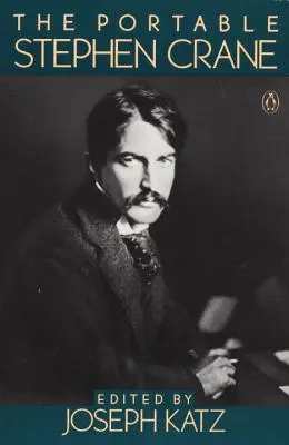 Portabilul Stephen Crane - The Portable Stephen Crane