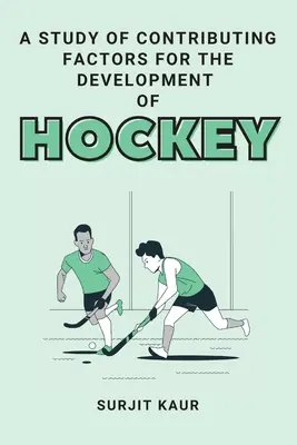 Un studiu al factorilor care contribuie la dezvoltarea hocheiului - A Study of Contributing Factors for the Development of Hockey