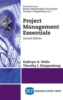 Project Management Essentials, Ediția a doua (revizuită) - Project Management Essentials, Second Edition (Revised)