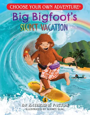 Vacanța secretă a lui Big Bigfoot (Alege-ți propria aventură - Dragonlark) - Big Bigfoot's Secret Vacation (Choose Your Own Adventure - Dragonlark)