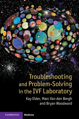 Depanarea și rezolvarea problemelor în laboratorul de FIV - Troubleshooting and Problem-Solving in the IVF Laboratory