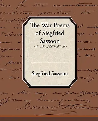 Poemele de război ale lui Siegfried Sassoon - The War Poems of Siegfried Sassoon