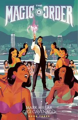 Ordinul magic, volumul 3 - Magic Order, Volume 3