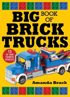Marea carte a camioanelor de cărămidă - Big Book of Brick Trucks