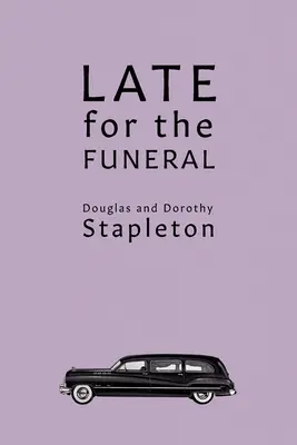 Târziu pentru înmormântare - Late for the Funeral
