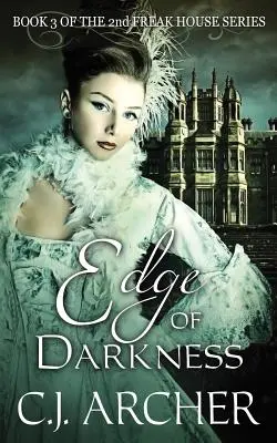 Edge of Darkness: Cartea a 3-a din a 2-a trilogie Freak House - Edge of Darkness: Book 3 of the 2nd Freak House Trilogy