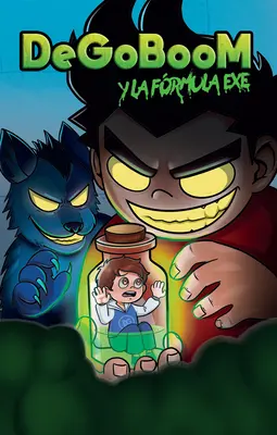 Degoboom Y La Frmula Exe / Degoboom and the Exe Formula