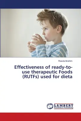 Eficacitatea alimentelor terapeutice gata de utilizare (RUTF) utilizate pentru dietă - Effectiveness of ready-to-use therapeutic Foods (RUTFs) used for dieta