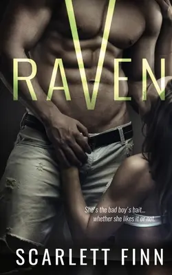 Raven: Băiatul rău alfa în roman polițist cu aburi - Raven: Alpha Bad Boy in Steamy Crime Romance