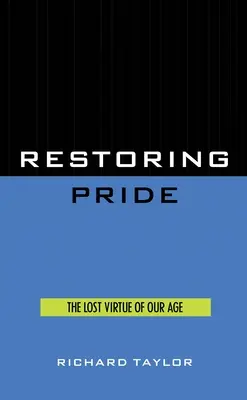 Restaurarea mândriei - Restoring Pride