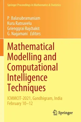 Modelare matematică și tehnici de inteligență computațională: Icmmcit-2021, Gandhigram, India 10-12 februarie - Mathematical Modelling and Computational Intelligence Techniques: Icmmcit-2021, Gandhigram, India February 10-12