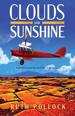 Clouds and Sunshine: Povestea a doi temerari cu vise de viitor - Clouds and Sunshine: A tale of two daredevils with dreams of the future