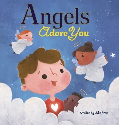 Îngerii te adoră - Angels Adore You